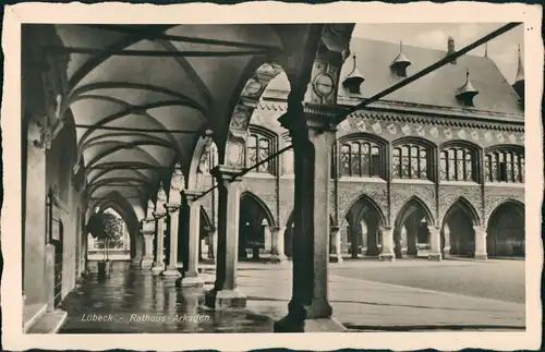 Ansichtskarte Lübeck Rathaus Arkaden Town Hall 1940