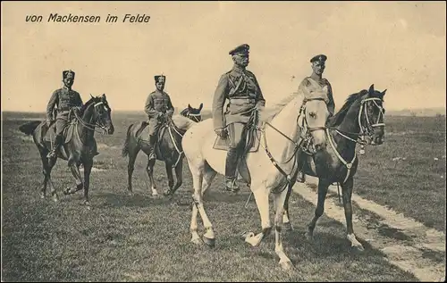 Militär/Propaganda 1.WK (Erster Weltkrieg) von Mackensenim Felde 1915