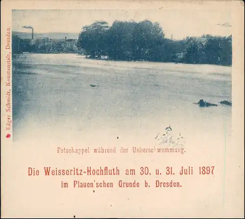 Ansichtskarte Plauen-Dresden Plauenscher Grund Hochwasser 30./31. Juli 1897