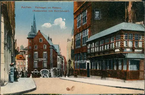 Ansichtskarte Aachen Restaurant Postwagen und Eulenspiegel Straße 1914