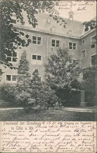 Ansichtskarte Köln Ursulinenpensionat - Eingang Turnhalle 1905