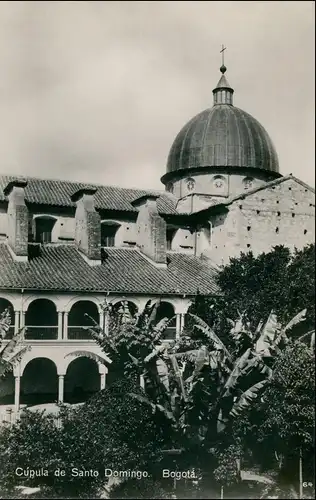 Postcard Santa Fe de Bogotá (D.C.) Cupula de Santo Domingo 1928