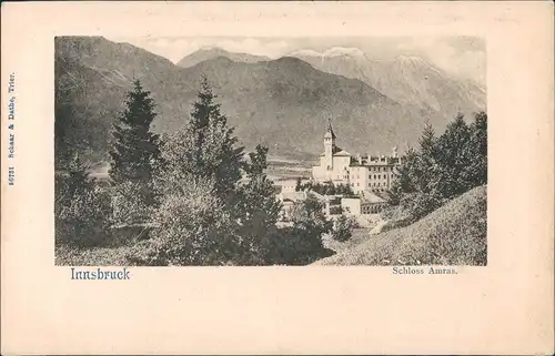Ansichtskarte Amras-Innsbruck Blick auf Schloss AMRAS 1900