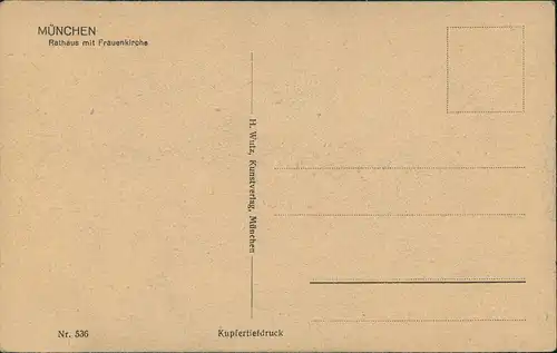 Ansichtskarte München Frauenkirche und Rathaus 1920