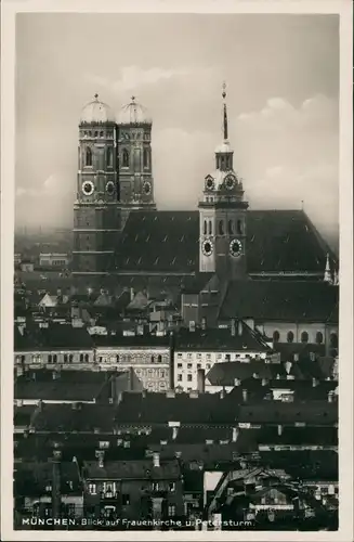 Ansichtskarte München Blick auf Frauenkirche u. Petersturm. 1933