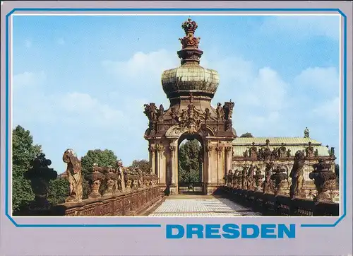 Ansichtskarte Innere Altstadt-Dresden Dresdner Zwinger Kronentor 1990