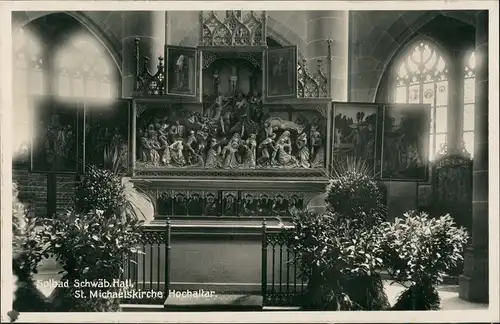 Ansichtskarte Schwäbisch Hall Michealiskirche Blumenschmuck Hochaltar 1929