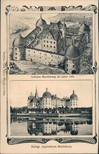 Ansichtskarte Moritzburg Kgl. Jagdschloss im Jahr 1584 und Jetzt 1913