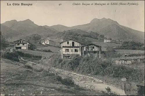 CPA Sare Sara (Basses-Pyrénées). Chalets Basques et Montagnes 1917