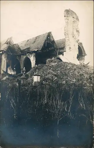 Ansichtskarte  zerstörte Kirche Frankreich France WK1 1915