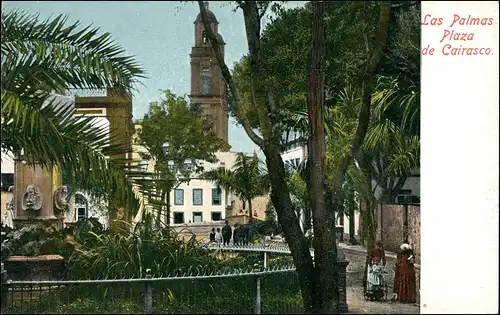 Postales Las Palmas de Gran Canaria Plaza de Cairasco. 1909