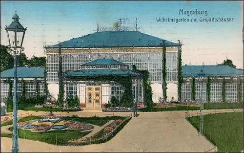 Ansichtskarte Magdeburg Wilhelmsgarten mit Gewächshäuser 1910