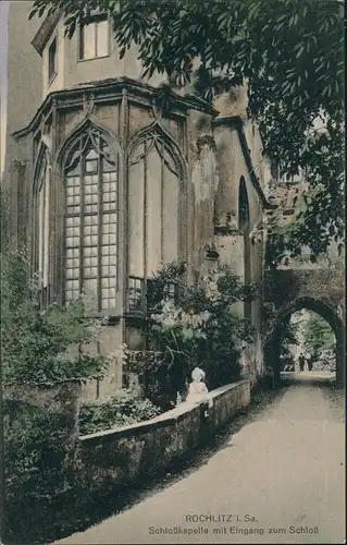 Ansichtskarte Rochlitz Schloßkapelle mit Eingang zum Schloß 1912