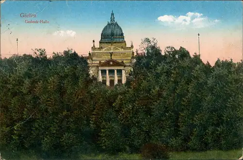 Postcard Görlitz Zgorzelec Ruhmeshalle gel. Feldpost 1918