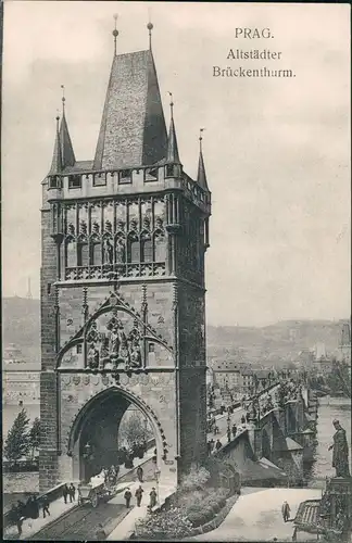 Prag Praha Altstädter Brückenthurm Karlsbrücke Karlův most 1910