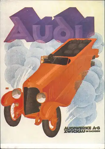 Ansichtskarte Zwickau Auto Audi (Reklame anno 1921) 1990