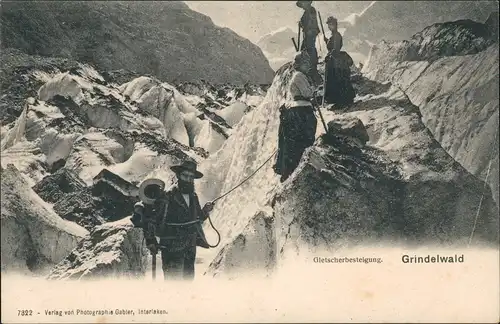 Grindelwald Gletscher Besteigung Bergsteiger Alpen Glacier des Alpes 1900