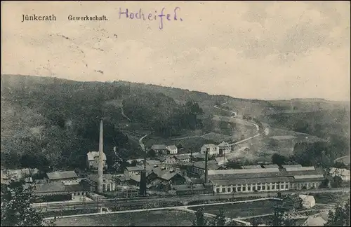 Ansichtskarte Jünkerath Fabrik - Gewerkschaft 1918