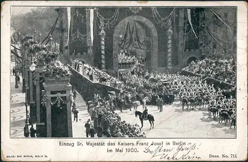 Ansichtskarte Berlin Einzug Sr. Majestät des Kaisers Franz Josef 1900