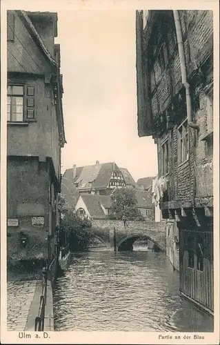 Ansichtskarte Ulm a. d. Donau Partie an der Blau - Brücke 1922