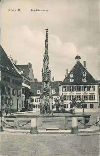 Ansichtskarte Ulm a. d. Donau Marktplatz, Marktbrunnen 1912