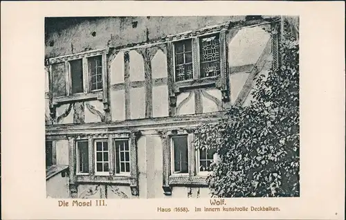Traben-Trarbach Wolf, Haus (1658) Im Innern kunstvolle Deckbalken 1920