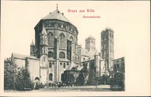 Ansichtskarte Köln St. Gereon Kirche Gereonskirche Gebäude Ansicht 1900