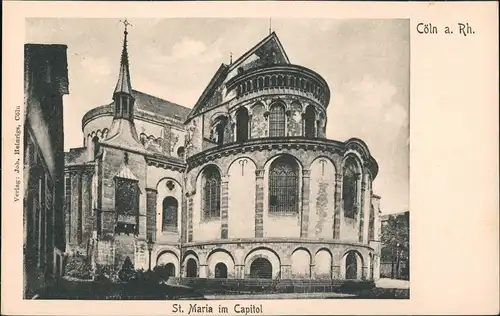 Ansichtskarte Köln St. Maria im Kapitol Kirchen Bauwerk 1900