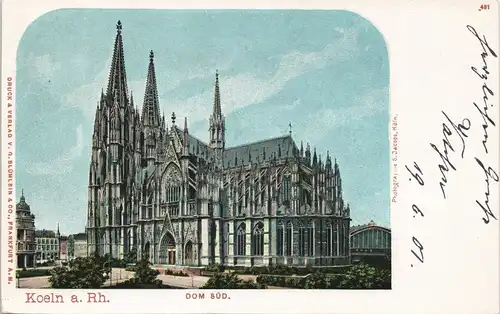 Ansichtskarte Litho AK Köln Kölner Dom Gesamtansicht Süd, Litho-AK 1901