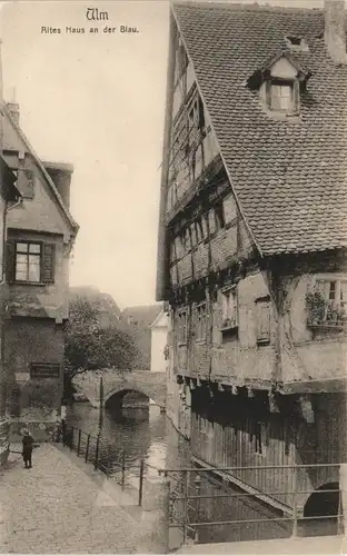 Ansichtskarte Ulm a. d. Donau Altes Haus an der Blau 1911