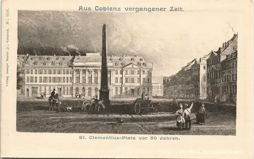 Ansichtskarte Koblenz St. Clementius Platz vor 50 Jahren 1850/1906