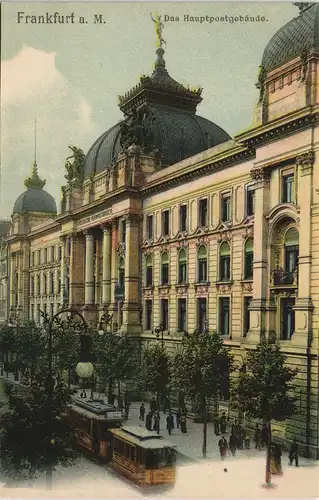 Frankfurt am Main Hauptpost Postgebäude Partie mit Tram-Verkehr Straßenbahn 1900