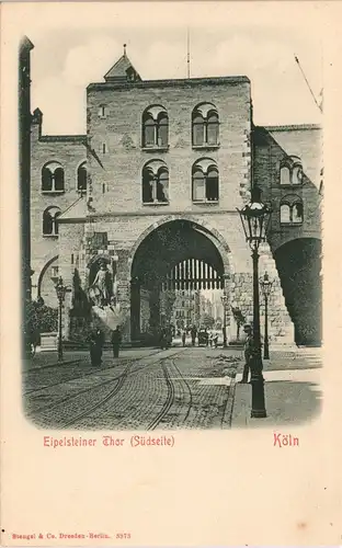 Ansichtskarte Köln Eipelsteiner Tor/Thor Strassen Partie Südseite 1900