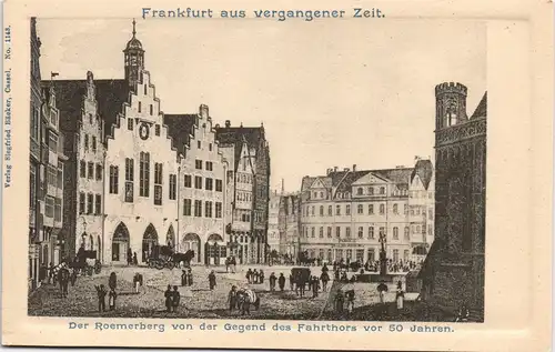 Frankfurt am Main Römer Roemerberg Künstlerkarte anno 1850 (vor 50 Jahren) 1900