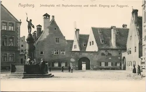 Augsburg Jakobsplatz mit Neptunbrunnen und Eingang Fuggerei 1900