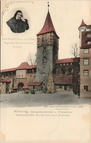 Nürnberg Thiergärtnertorturm Pilatushaus Gründungsstätte des Germanischen Museums 1902