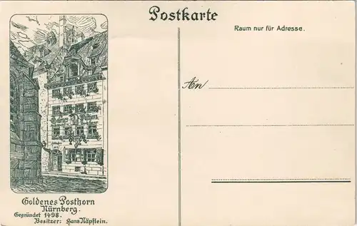 Ansichtskarte Nürnberg Gasthaus Goldenes Posthorn, Bes. Hans Näpflein 1912