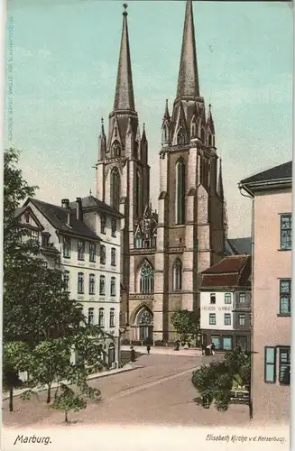 Ansichtskarte Marburg an der Lahn Elisabethkirche - Ketzerbach 1905