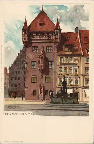 Ansichtskarte Nürnberg Nassauerhaus Künstlerkarrte signiert K. Mutter 1900