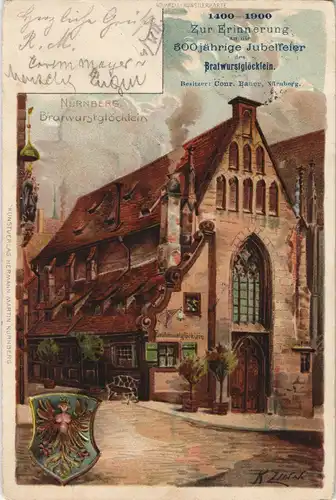 Ansichtskarte Nürnberg Bratwurstglöcklein Präge Heraldik 500 Jahre 1900