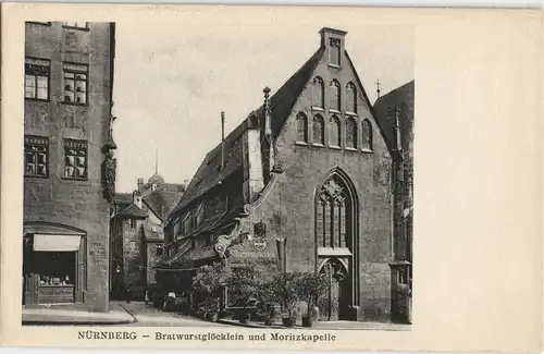 Ansichtskarte Nürnberg Bratwurstglöcklein & St. Moritz Kapelle 1900