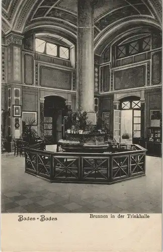 Ansichtskarte Baden-Baden Trinkhalle, Brunnen - Innen 1912