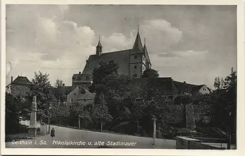 Ansichtskarte Geithain Straße - Nicolaikirche u. alte Stadtmauer 1928