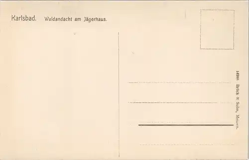Postcard Karlsbad Karlovy Vary Waldandacht am Jägerhaus. 1912