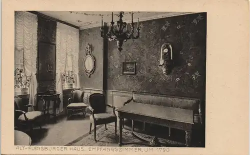 Ansichtskarte Flensburg ALT-FLENSBURGER HAUS EMPFANGSZIMMER, UM 1790 1910