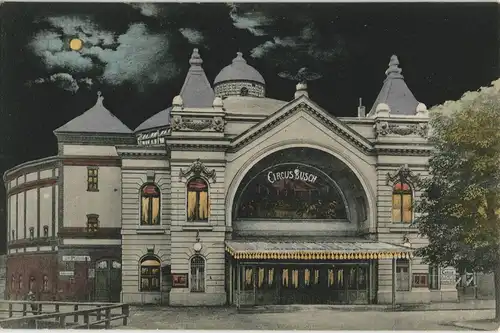 Ansichtskarte Berlin Zirkus Busch Halle bei Mondschein 1906