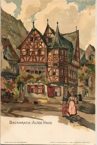 Ansichtskarte Bacharach Altes Haus signierte Künstlerkarte 1905