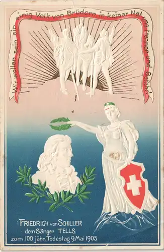 .Schweiz Patriotika Schweiz 100 J. Schiller Einig VOLK 1905 Prägekarte