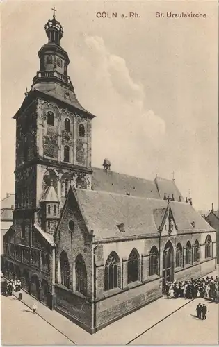 Ansichtskarte Köln Straßen Ansicht St. Ursula-Kirche 1913
