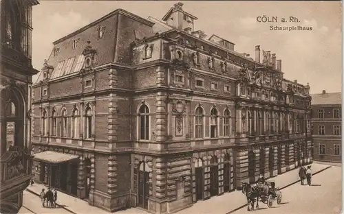 Ansichtskarte Köln Straßenpartie am Schauspielhaus 1912